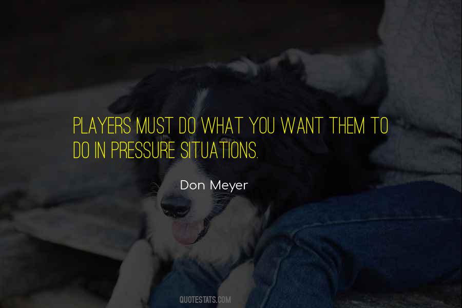 Don Meyer Quotes #211136
