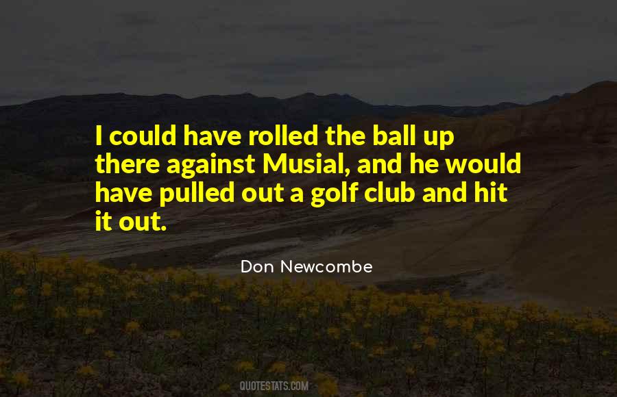 Don Newcombe Quotes #696348