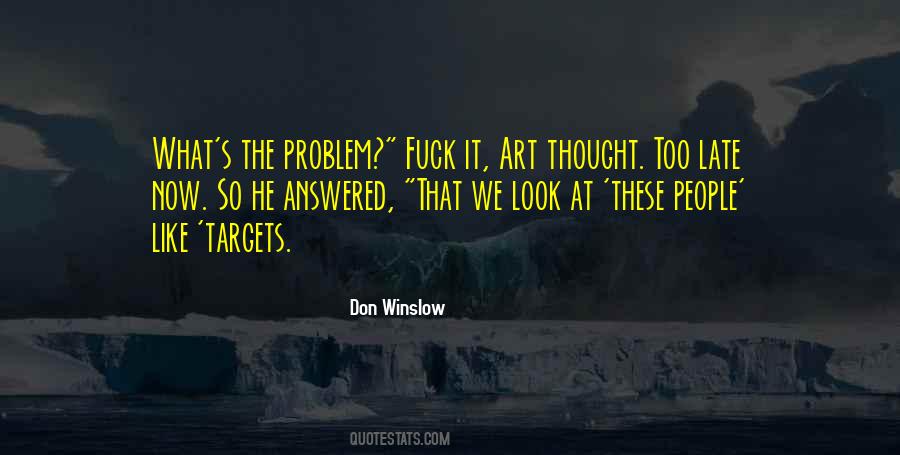 Don Winslow Quotes #1151726