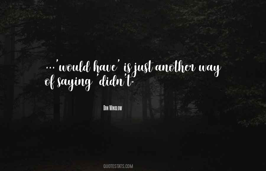 Don Winslow Quotes #936625