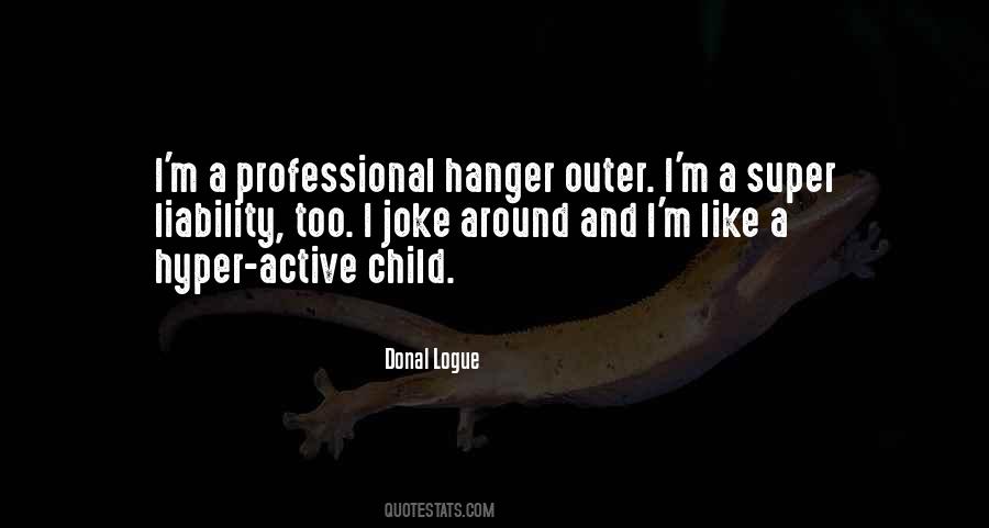 Donal Logue Quotes #11892