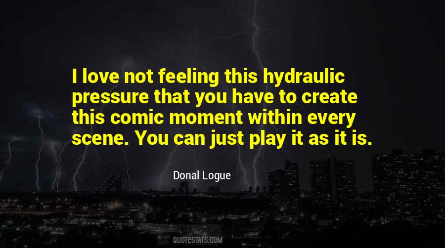 Donal Logue Quotes #539413