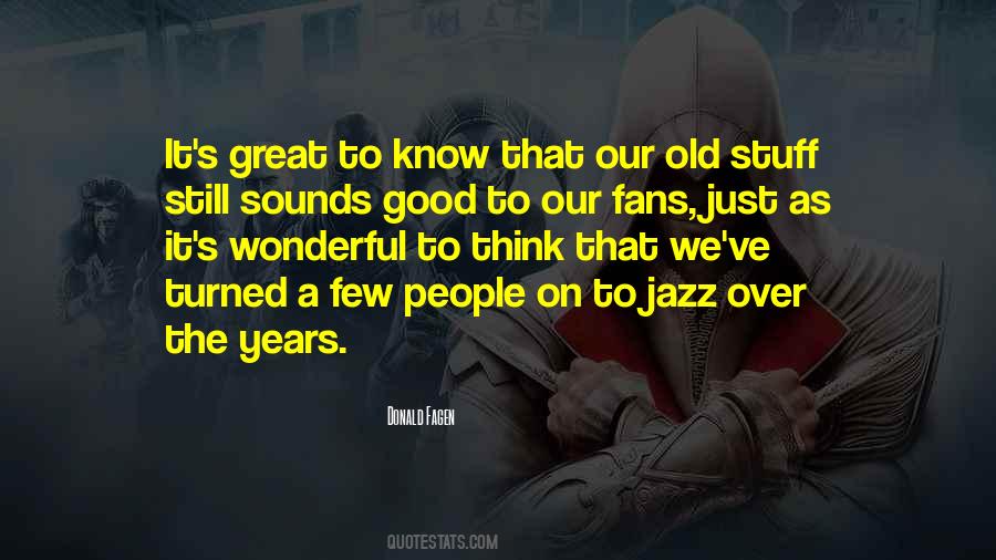 Donald Fagen Quotes #1176070 Donald Fagen Quotes #1176070
