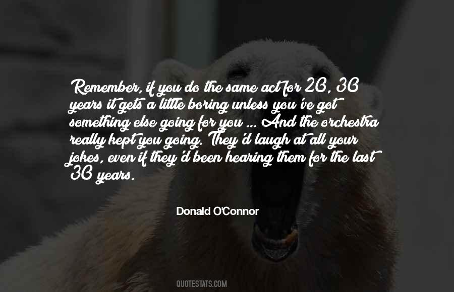 Donald O'connor Quotes #964874