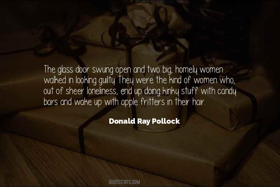 Donald Ray Pollock Quotes #638528