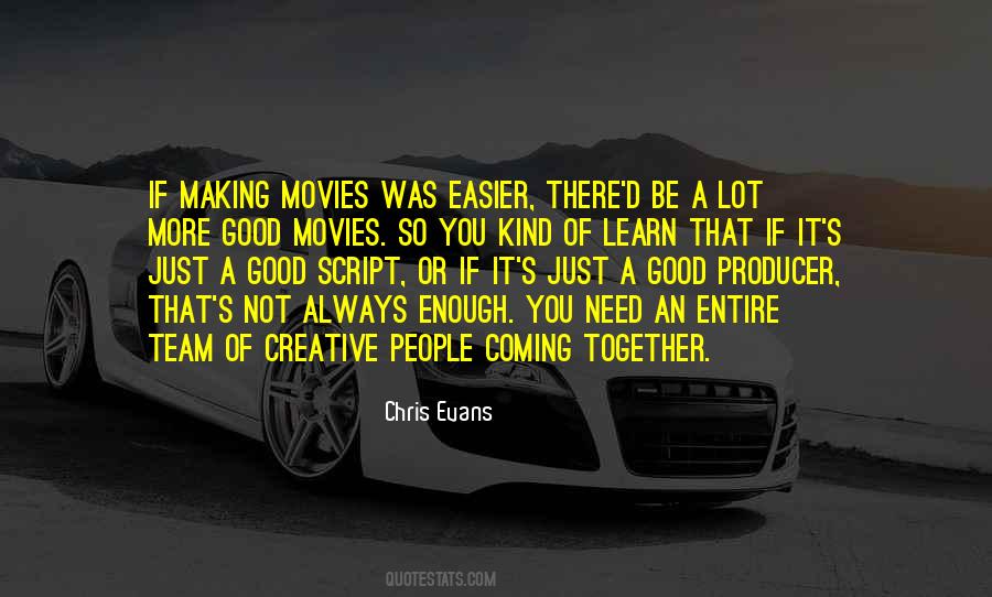 Quotes About Making Movies #1444223