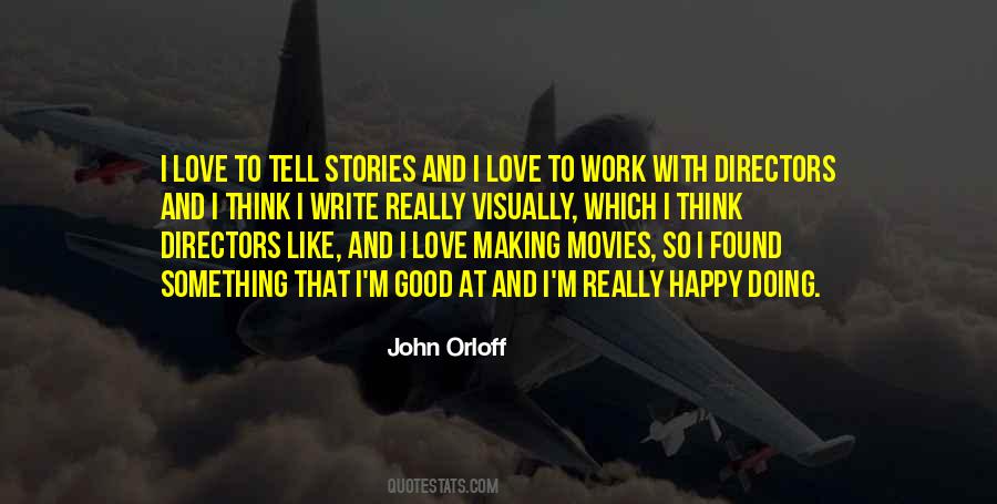 Quotes About Making Movies #1457617