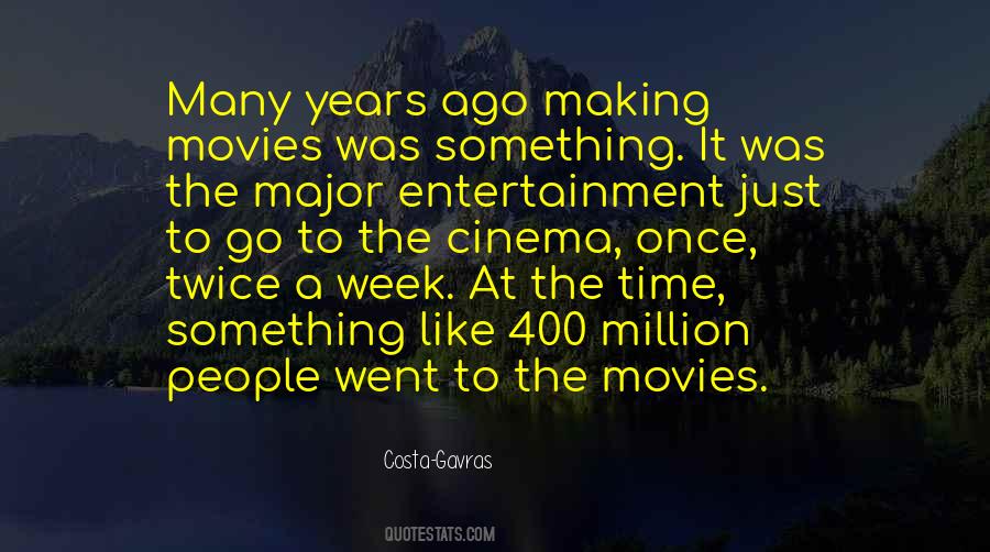 Quotes About Making Movies #1675633