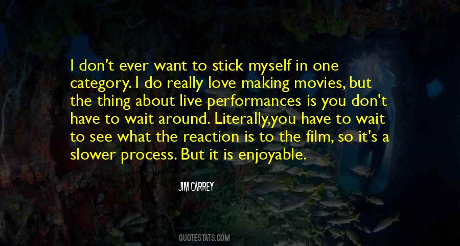 Quotes About Making Movies #1785705