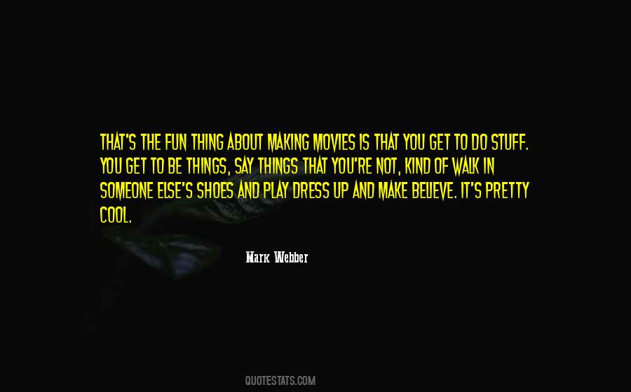 Quotes About Making Movies #1862803