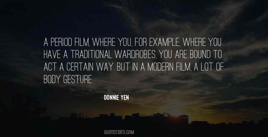 Donnie Yen Quotes #1647666