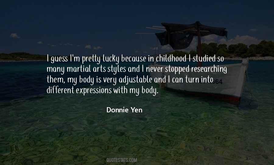 Donnie Yen Quotes #885498