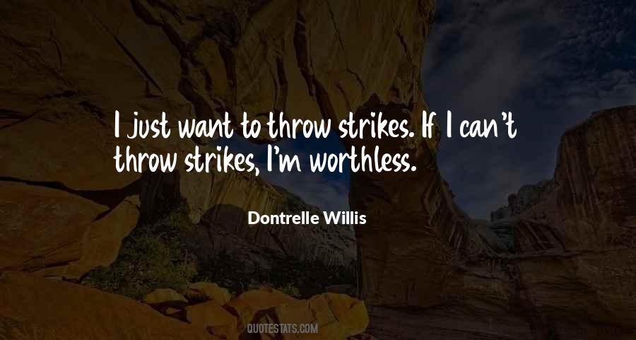 Dontrelle Willis Quotes #1477752