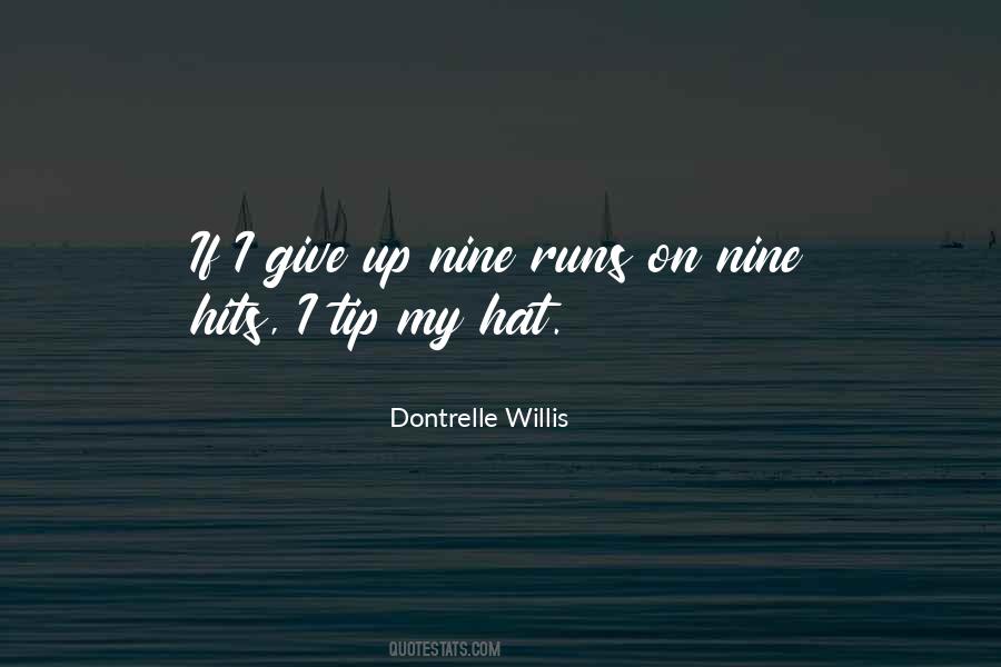 Dontrelle Willis Quotes #856598