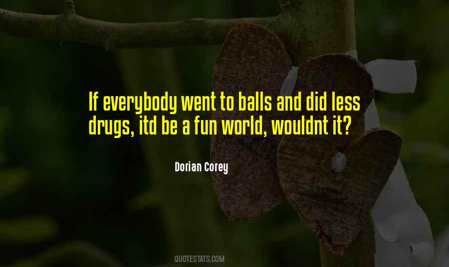 Dorian Corey Quotes #1726046