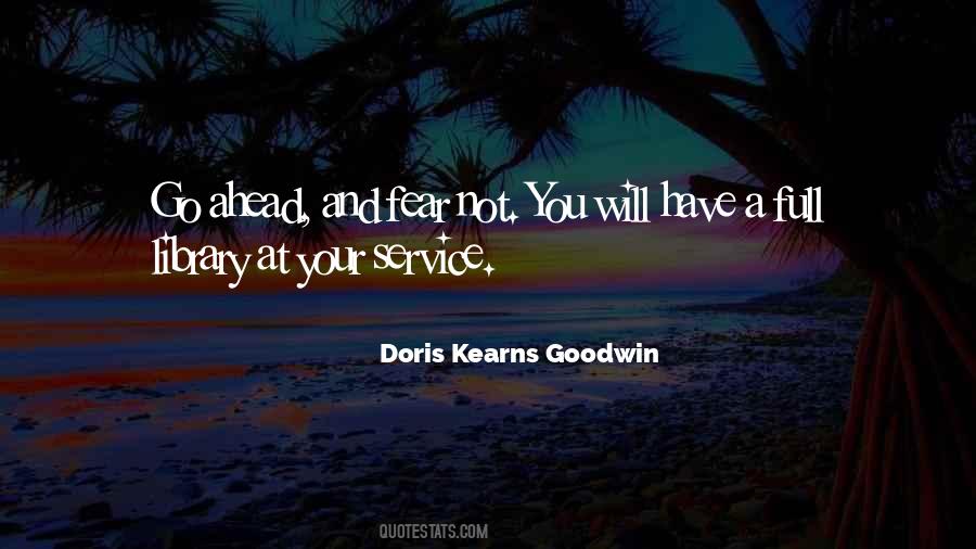 Doris Kearns Goodwin Quotes #508759