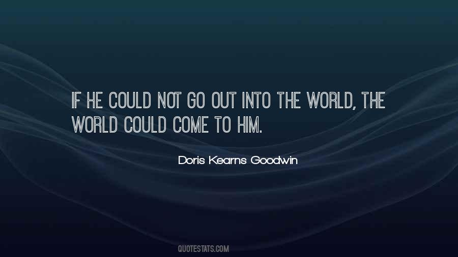 Doris Kearns Goodwin Quotes #51763