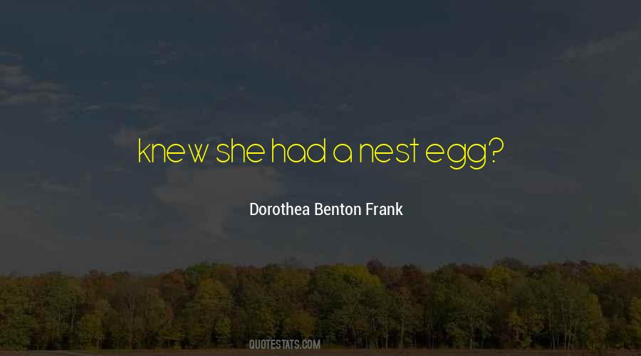 Dorothea Benton Frank Quotes #1154907