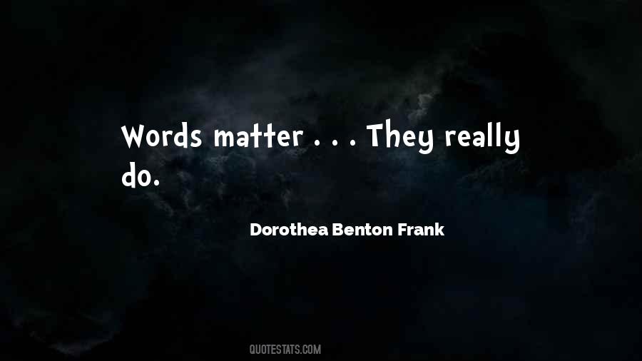 Dorothea Benton Frank Quotes #1179290