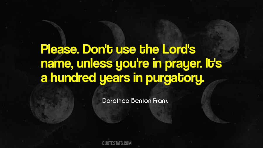 Dorothea Benton Frank Quotes #1341723