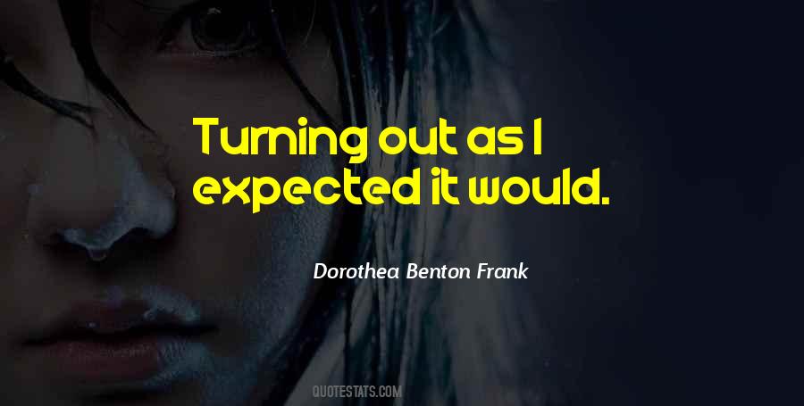 Dorothea Benton Frank Quotes #1861373