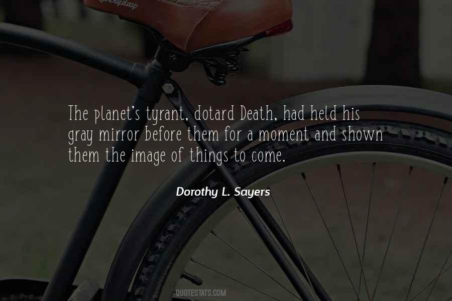 Dorothy L Sayers Quotes #528992