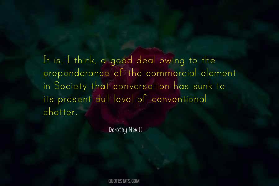 Dorothy Nevill Quotes #1705863