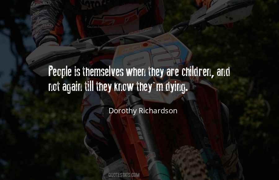 Dorothy Richardson Quotes #895436