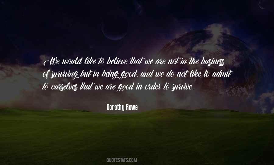 Dorothy Rowe Quotes #1260075 Dorothy Rowe Quotes #1260075