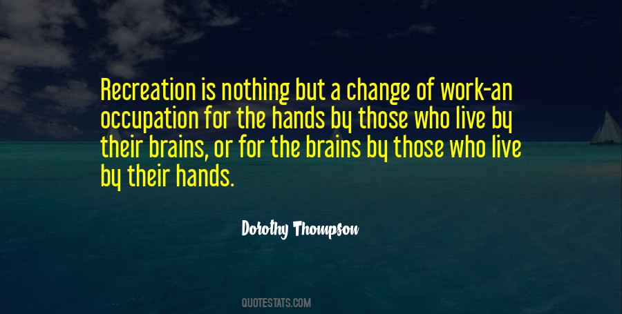 Dorothy Thompson Quotes #1181341