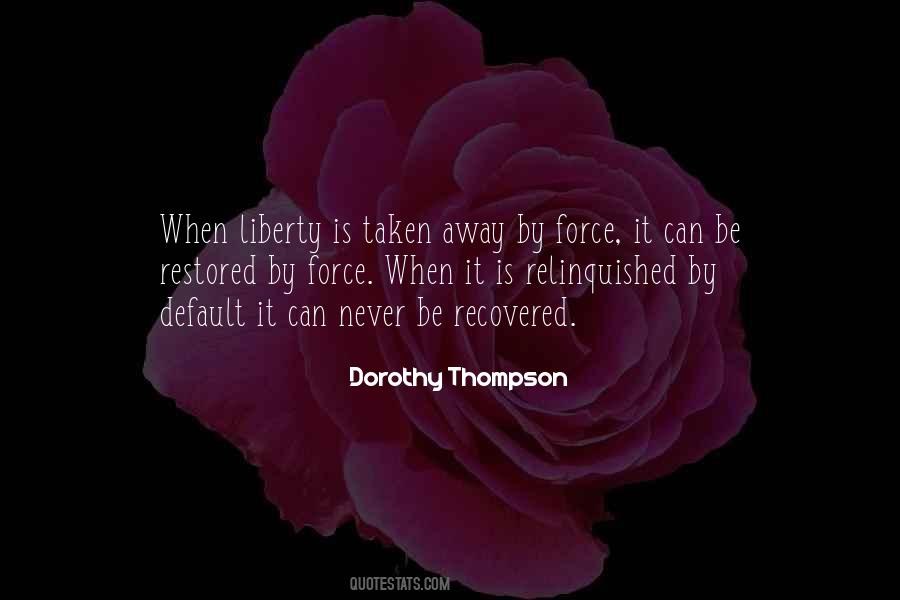 Dorothy Thompson Quotes #1708934