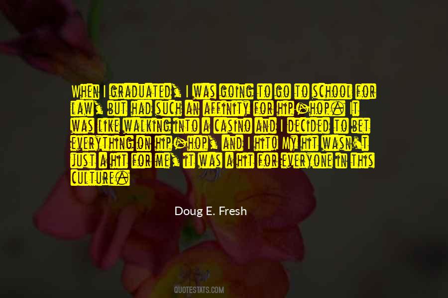 Doug E Fresh Quotes #1605370