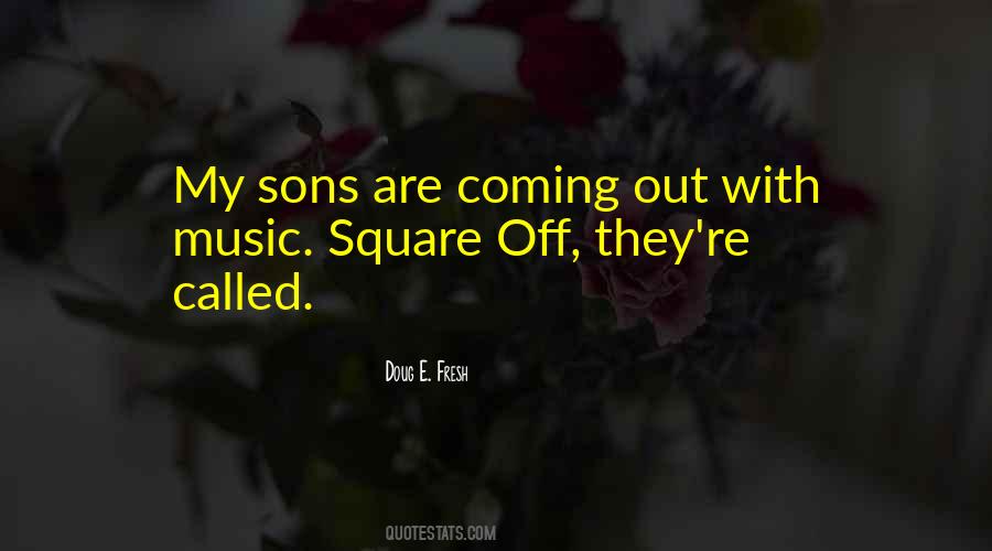 Doug E Fresh Quotes #345404