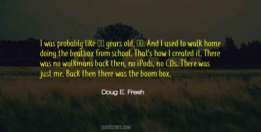 Doug E Fresh Quotes #584198