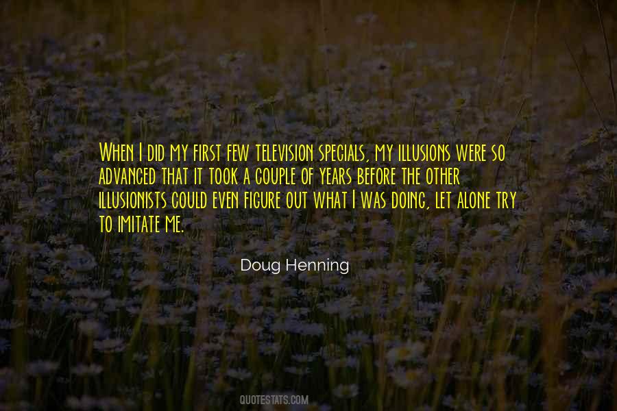 Doug Henning Quotes #398342