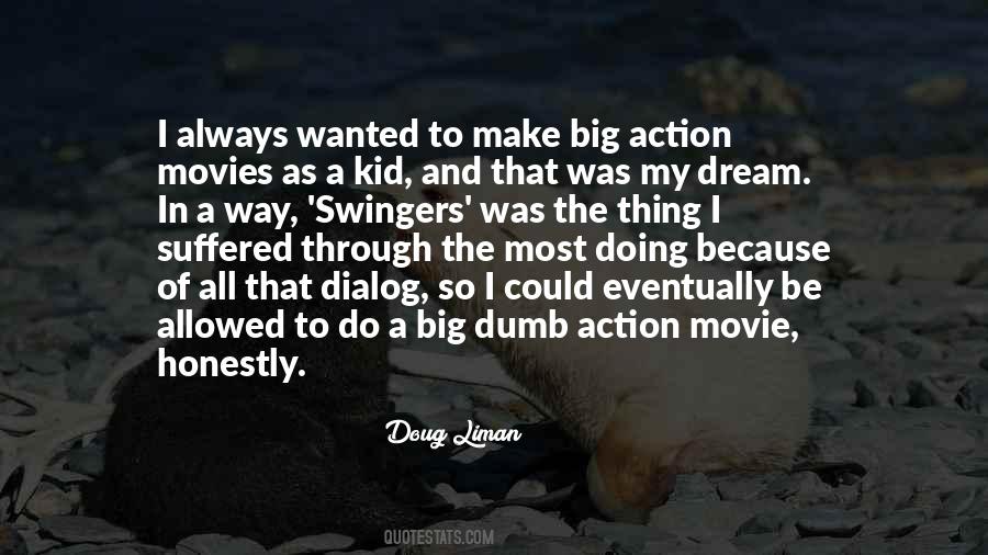 Doug Liman Quotes #1860570