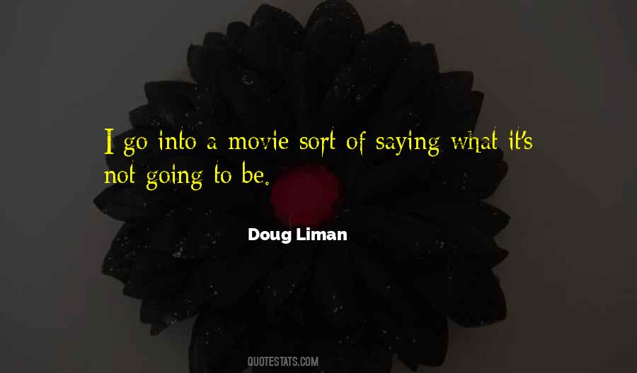 Doug Liman Quotes #734093