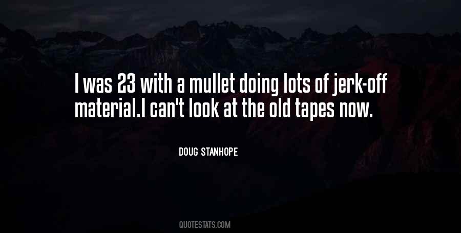 Doug Stanhope Quotes #281982