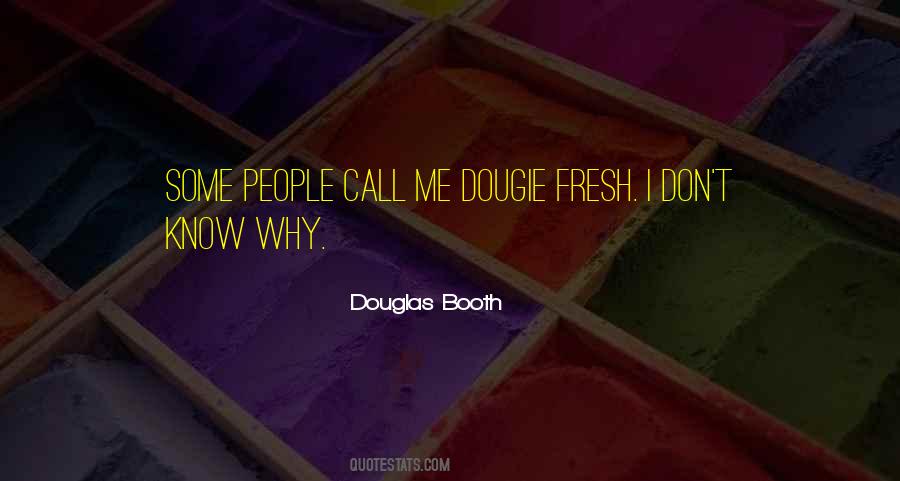 Douglas Booth Quotes #456362