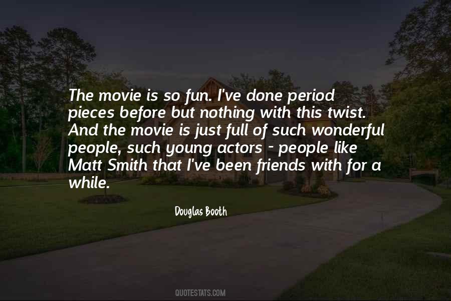 Douglas Booth Quotes #729877