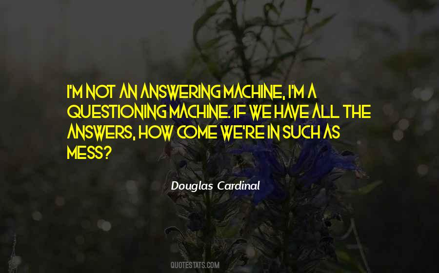 Douglas Cardinal Quotes #779679