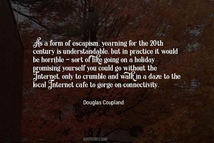 Douglas Coupland Quotes #322899