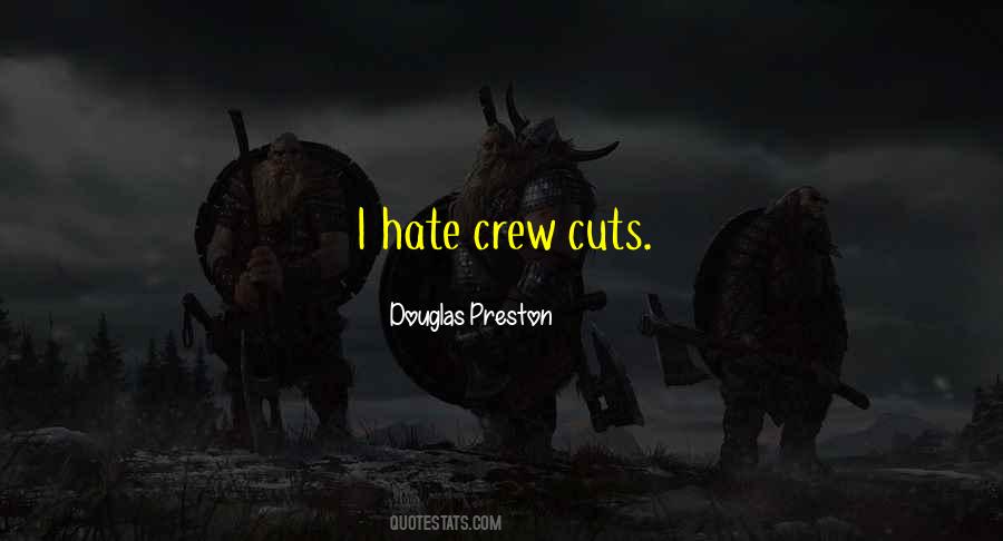 Douglas Preston Quotes #1495246