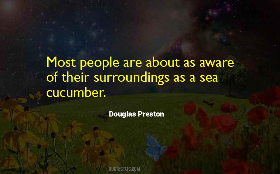 Douglas Preston Quotes #1555684