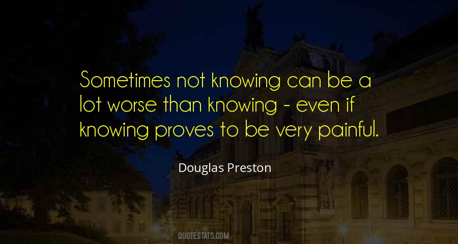 Douglas Preston Quotes #418892