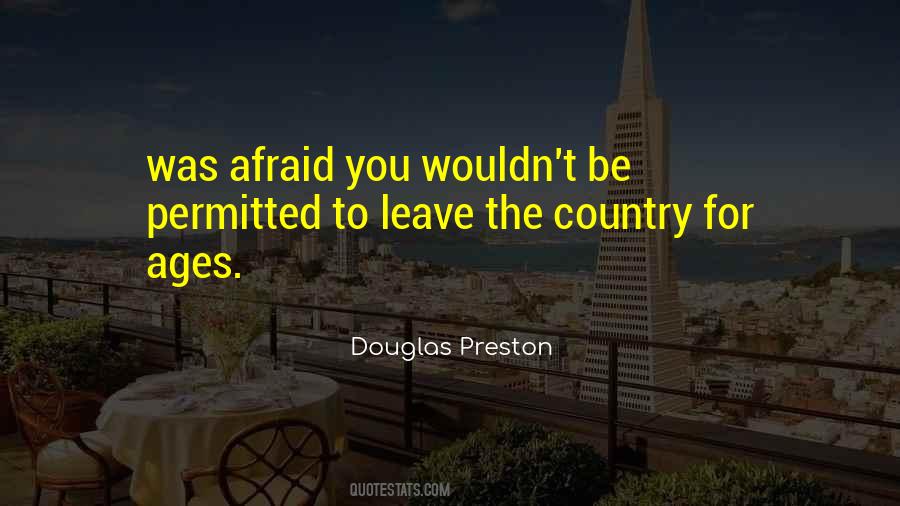 Douglas Preston Quotes #854956