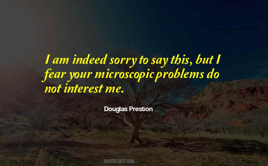 Douglas Preston Quotes #988420