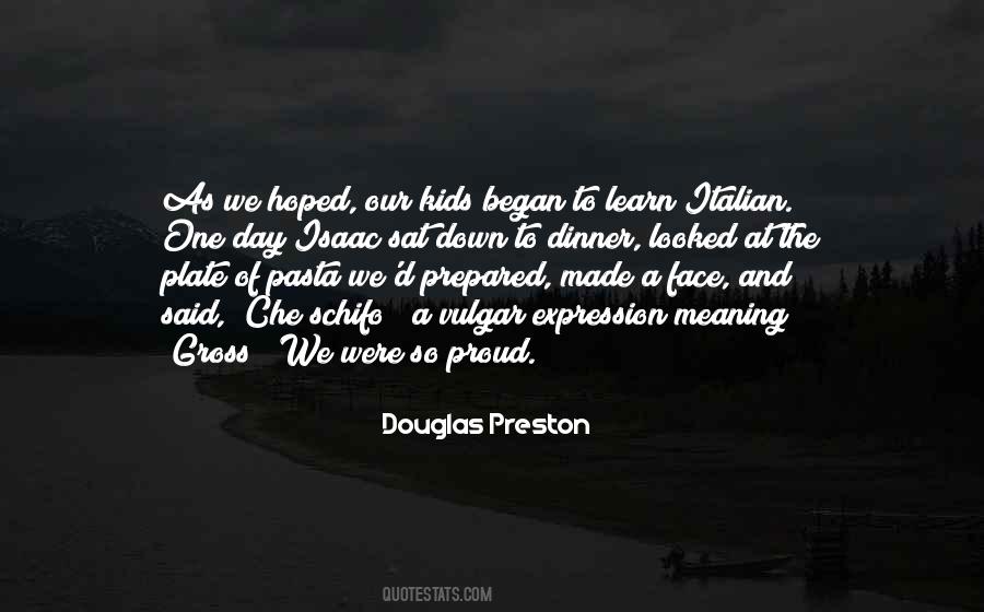 Douglas Preston Quotes #989345