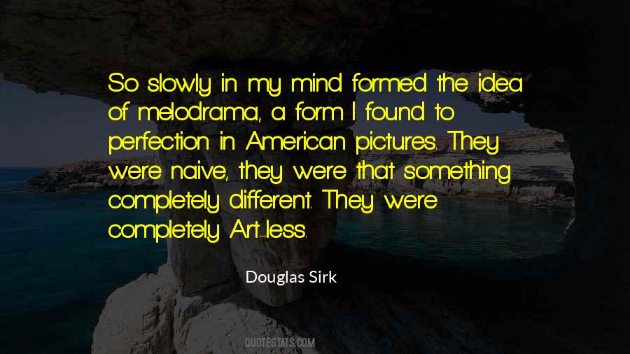 Douglas Sirk Quotes #618755