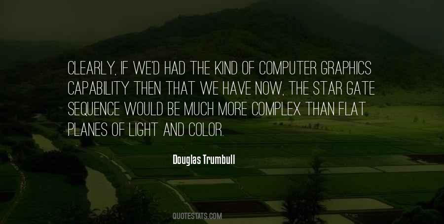 Douglas Trumbull Quotes #203618